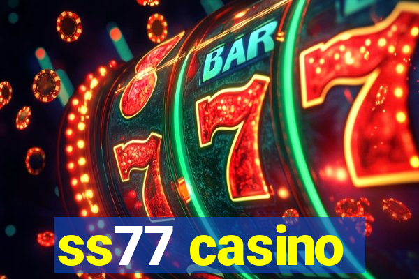 ss77 casino